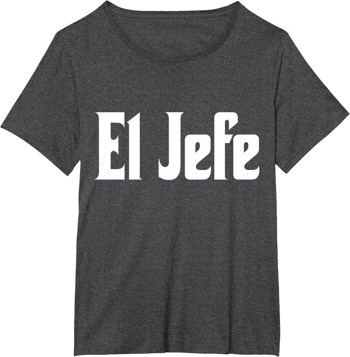 El Jefe The Boss Cool Spanish Latin American Design Call Me El Jefe T-Shirt - Dark Heather Grey
