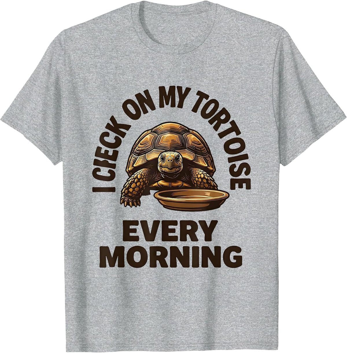 Men's I Check On My Tortoise Every Morning Funny Tortoise Lover T-Shirt - Heather Grey