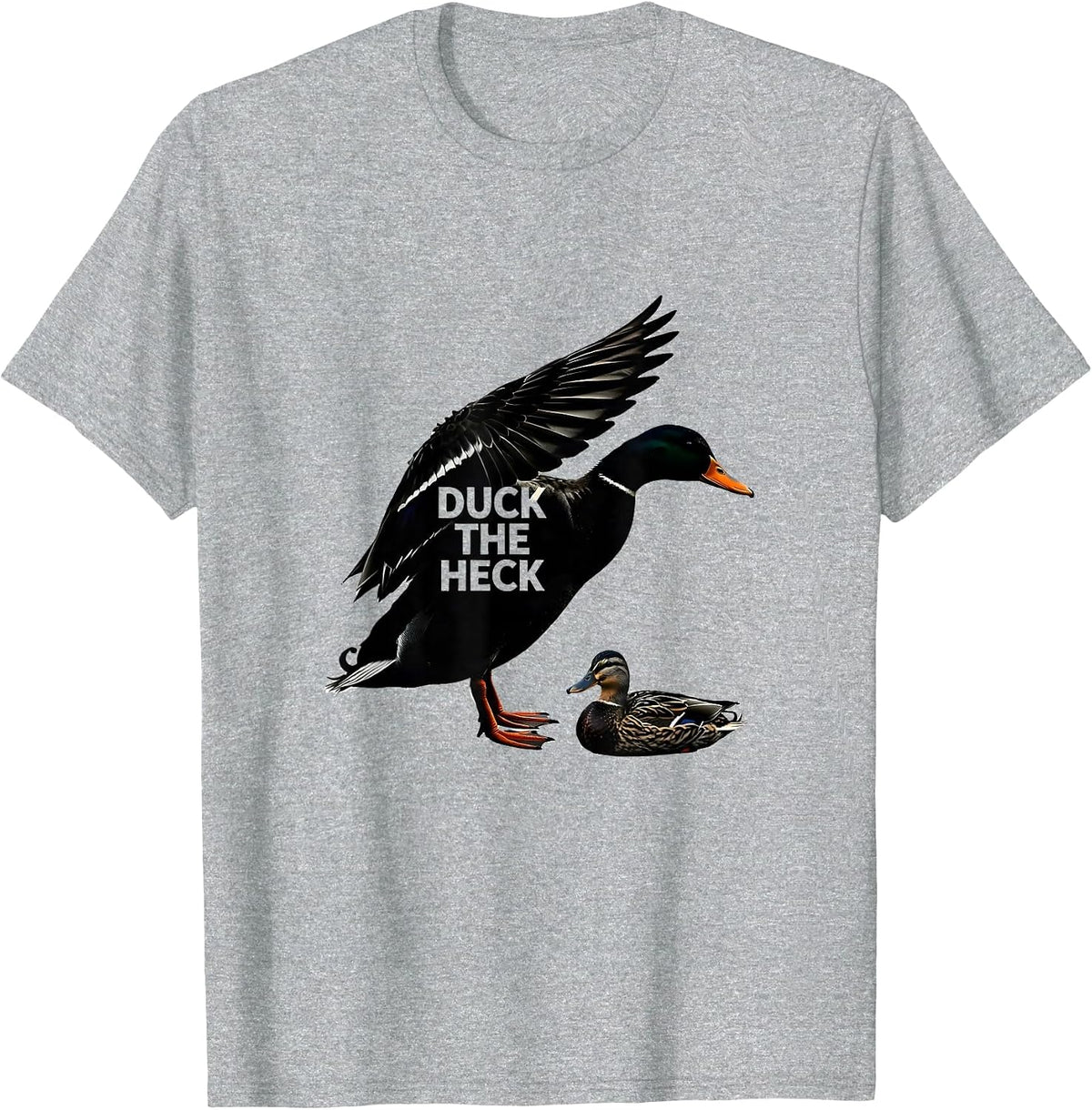 Men's Duck The Heck Funny Duck Hunter Hunting Dad Humor T-Shirt - Heather Grey