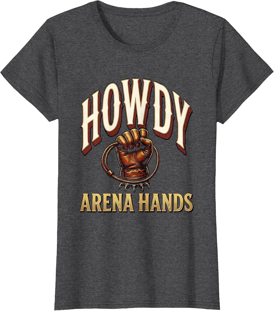 Women's Howdy, Arena Hands Sign Painter Western Cowboy Cowgirl Rodeo T-Shirt - Dark Heather Grey
