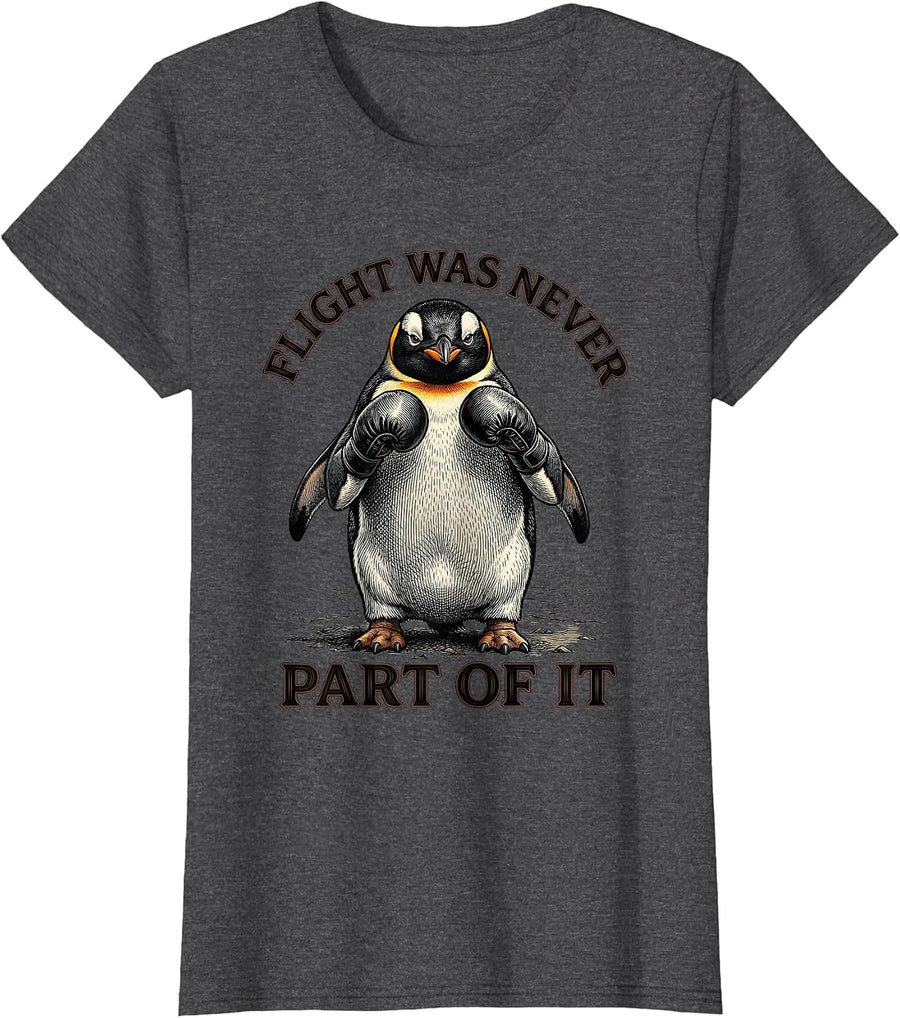 Women's Flight Was Never Part Of It Funny Penguin Martial Arts Humor T-Shirt - Dark Heather Grey