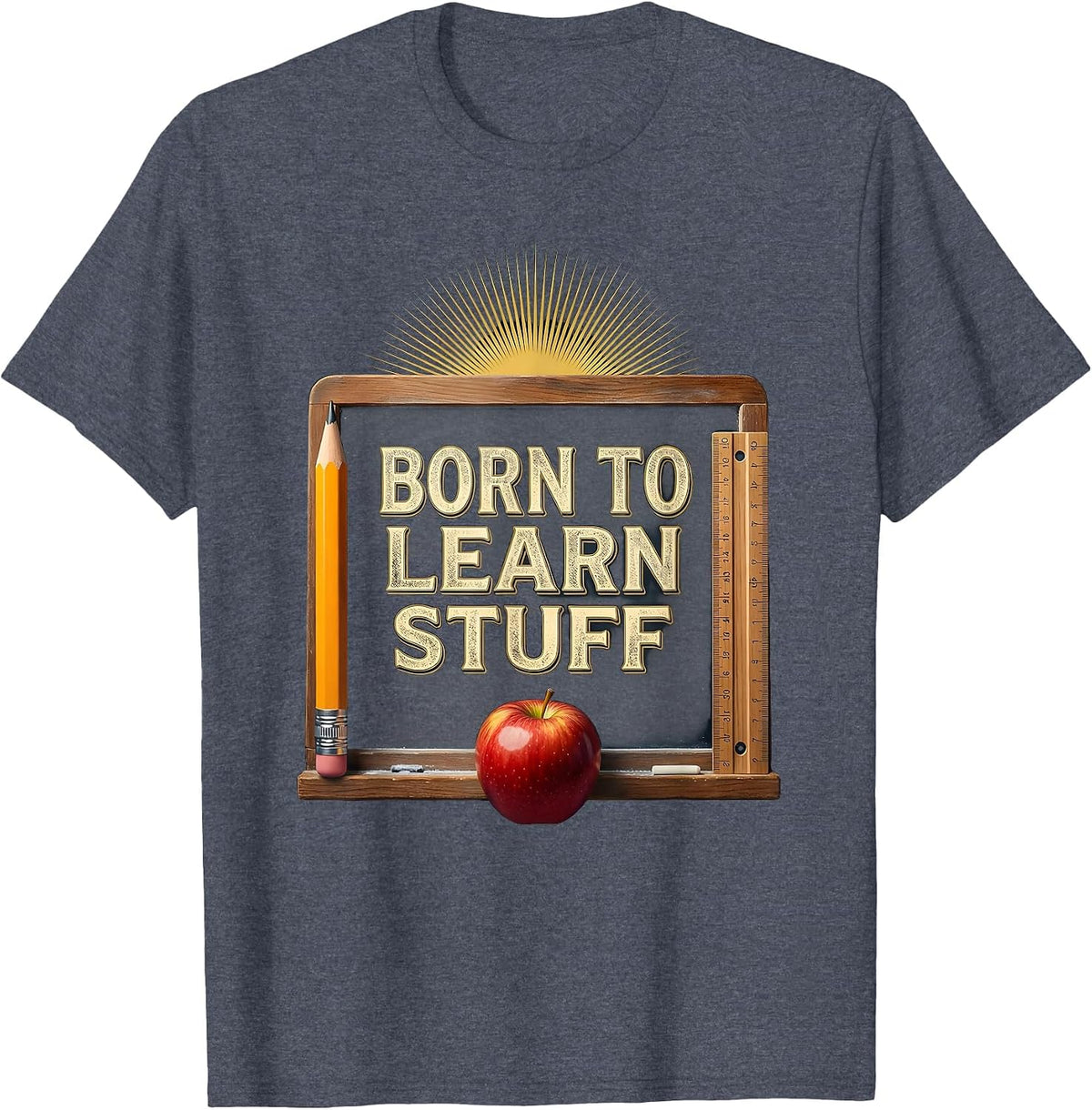 Born to Learn Stuff First Day of 1st Grade T-Shirt - Heather Blue