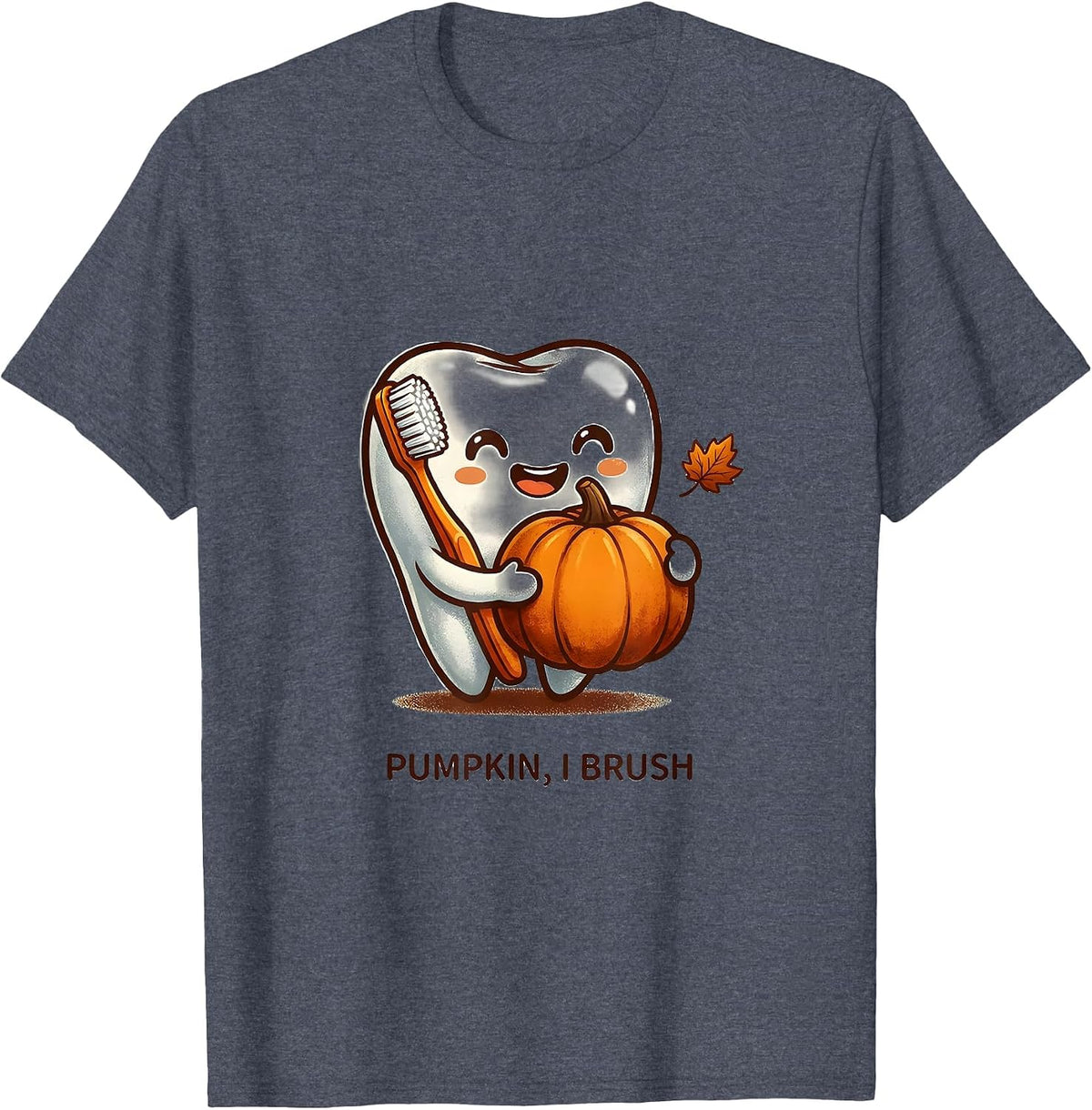Pumpkin, I Brush Cute Kawaii Dental Hygienist Halloween T-Shirt - Heather Blue