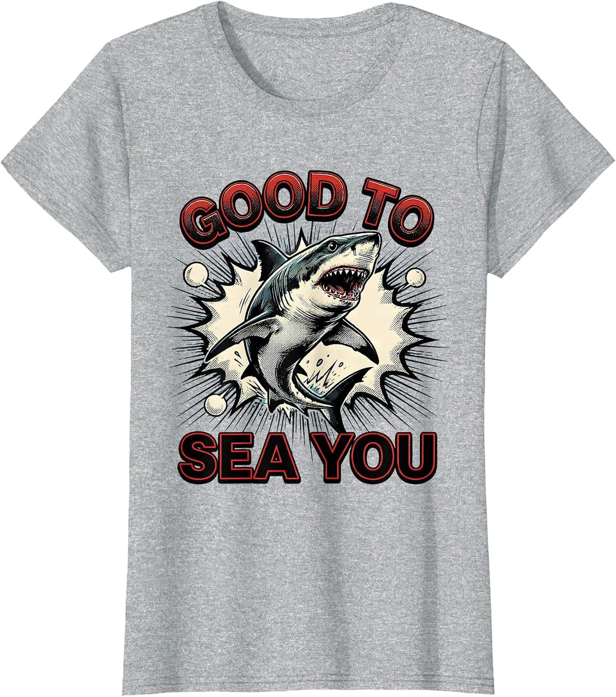 Women's Good To Sea You Comic Book Funny Shark Lover Ocean Wildlife T-Shirt - Heather Grey