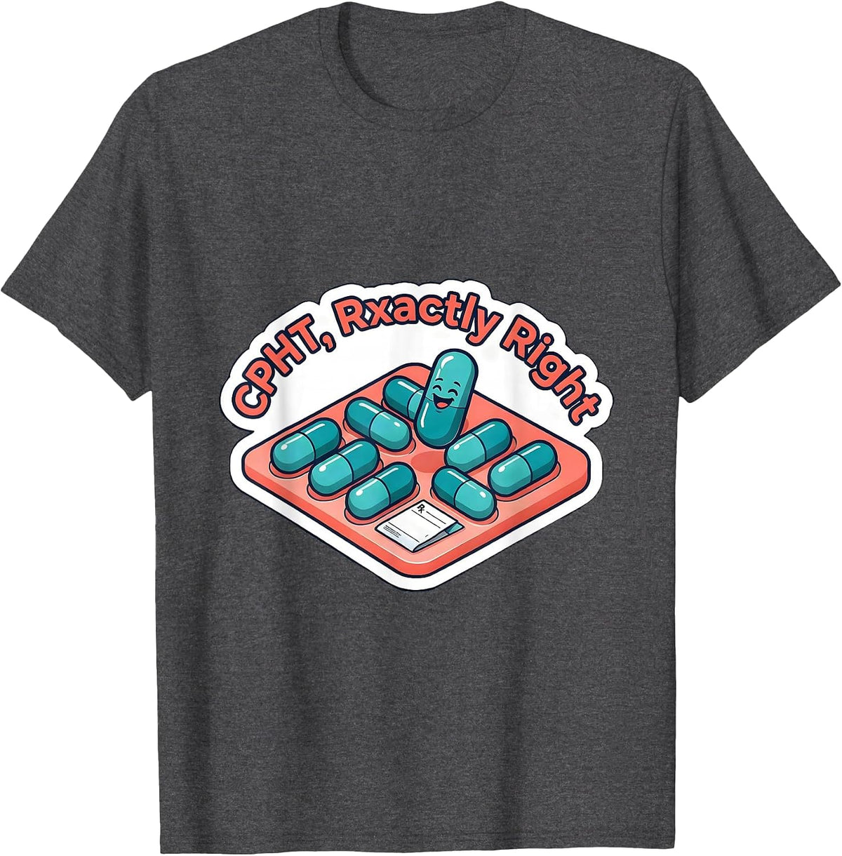 CPhT, Rxactly Right Cute Pharmacy Tech Humor Gift T-Shirt - Dark Heather Grey