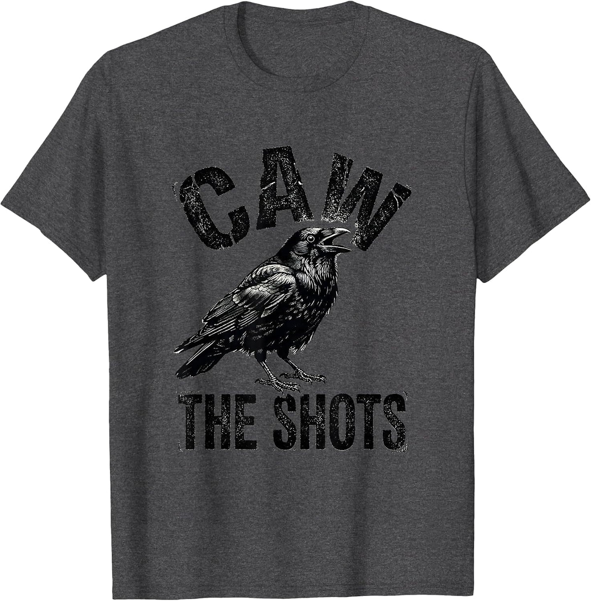 caw the shots Gothic Crow Bird-Pun Humor Raven Lover T-Shirt - Dark Heather Grey