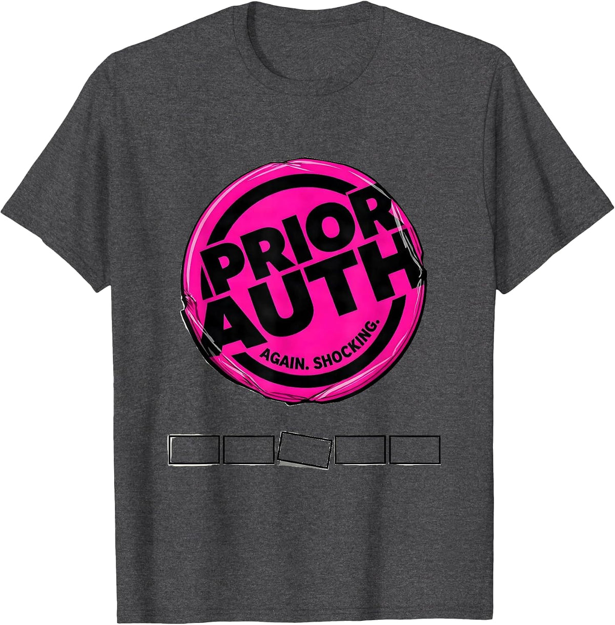 Prior Auth Again Shocking Cute Pharmacy Tech Humor T-Shirt - Dark Heather Grey
