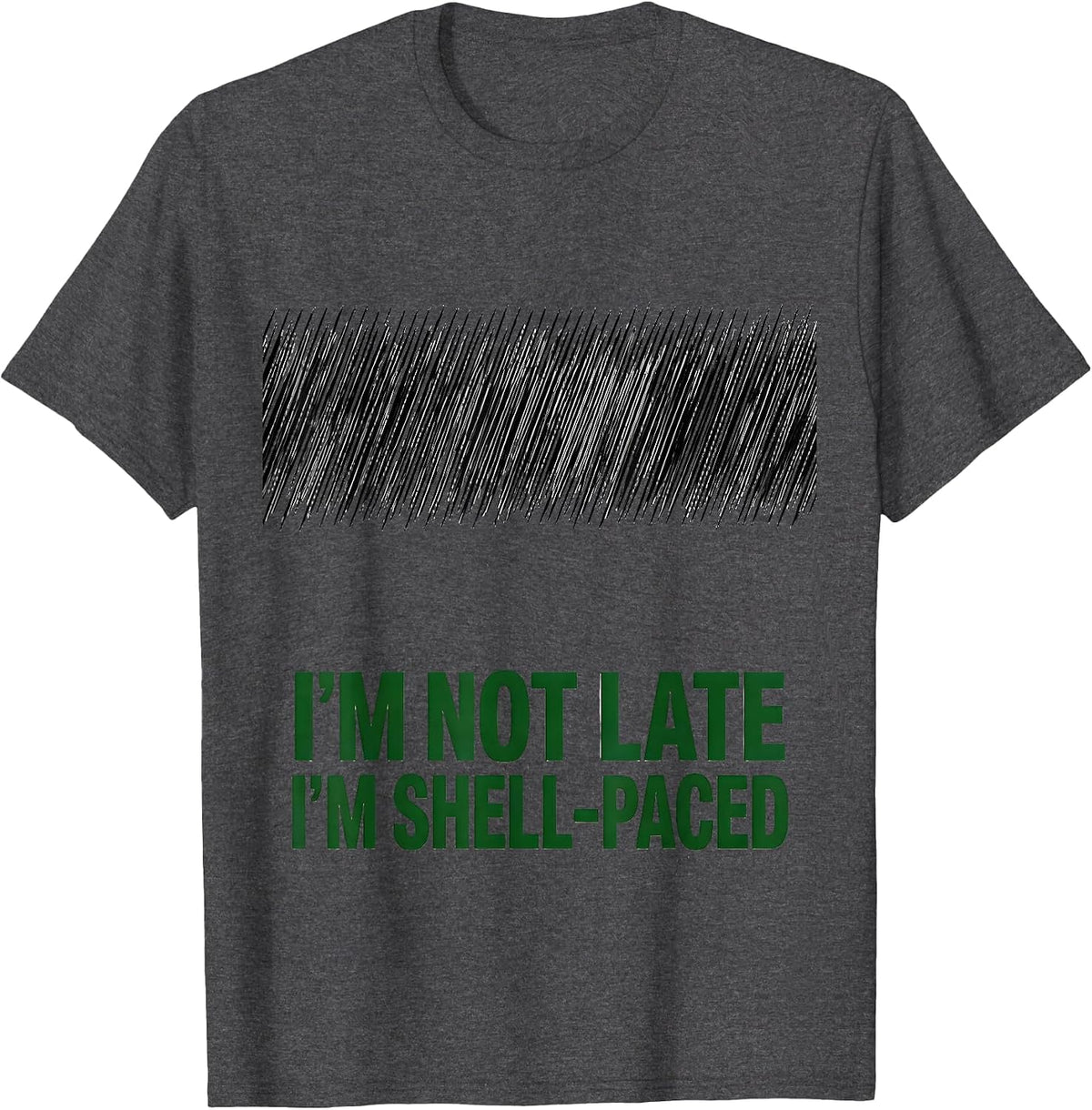 Men's I'm Not Late, I'm Shell-Paced Funny Sea Turtle Lover Humor T-Shirt - Dark Heather Grey