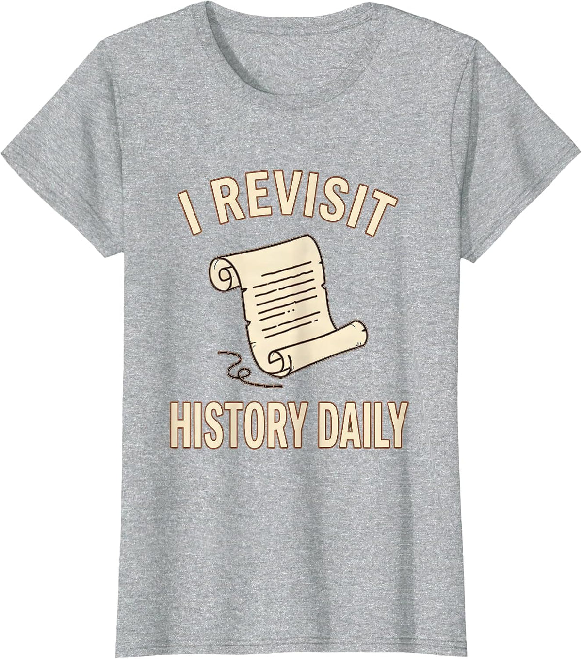 Women's I Revisit History Daily Vintage Funny History Teacher T-Shirt - Heather Grey