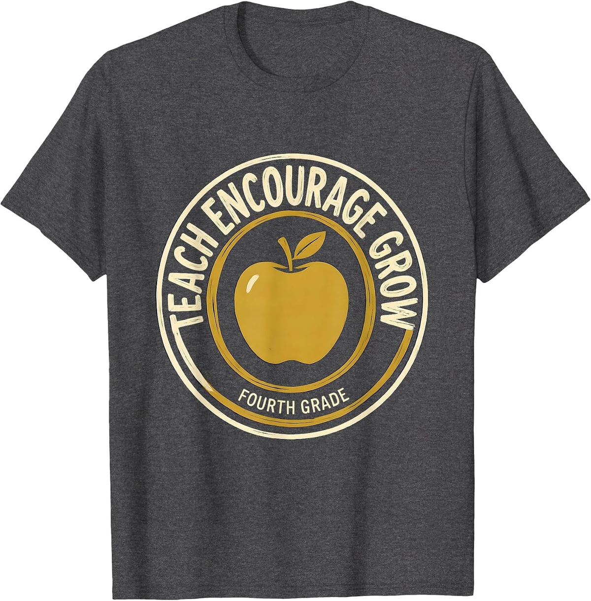 Teach Encourage Grow Fourth Grade Teacher Back To School T-Shirt - Dark Heather Grey