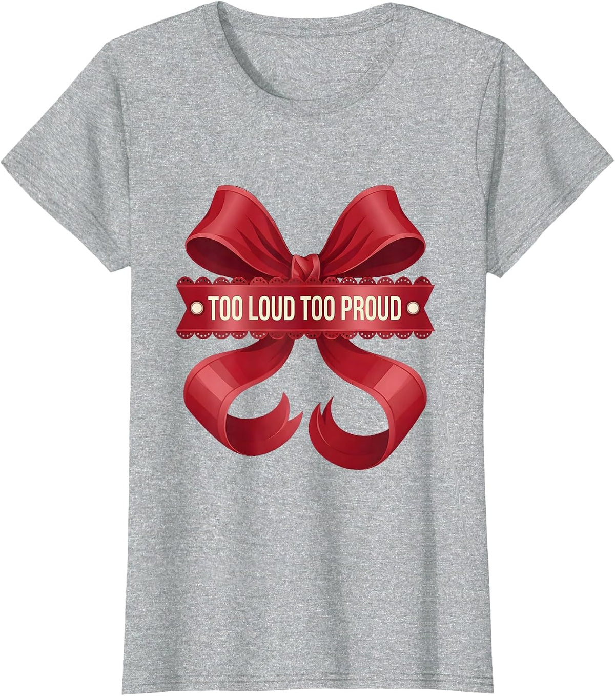 Women's Too Loud Too Proud 80s Rock Band Graphic Design T-Shirt - Heather Grey