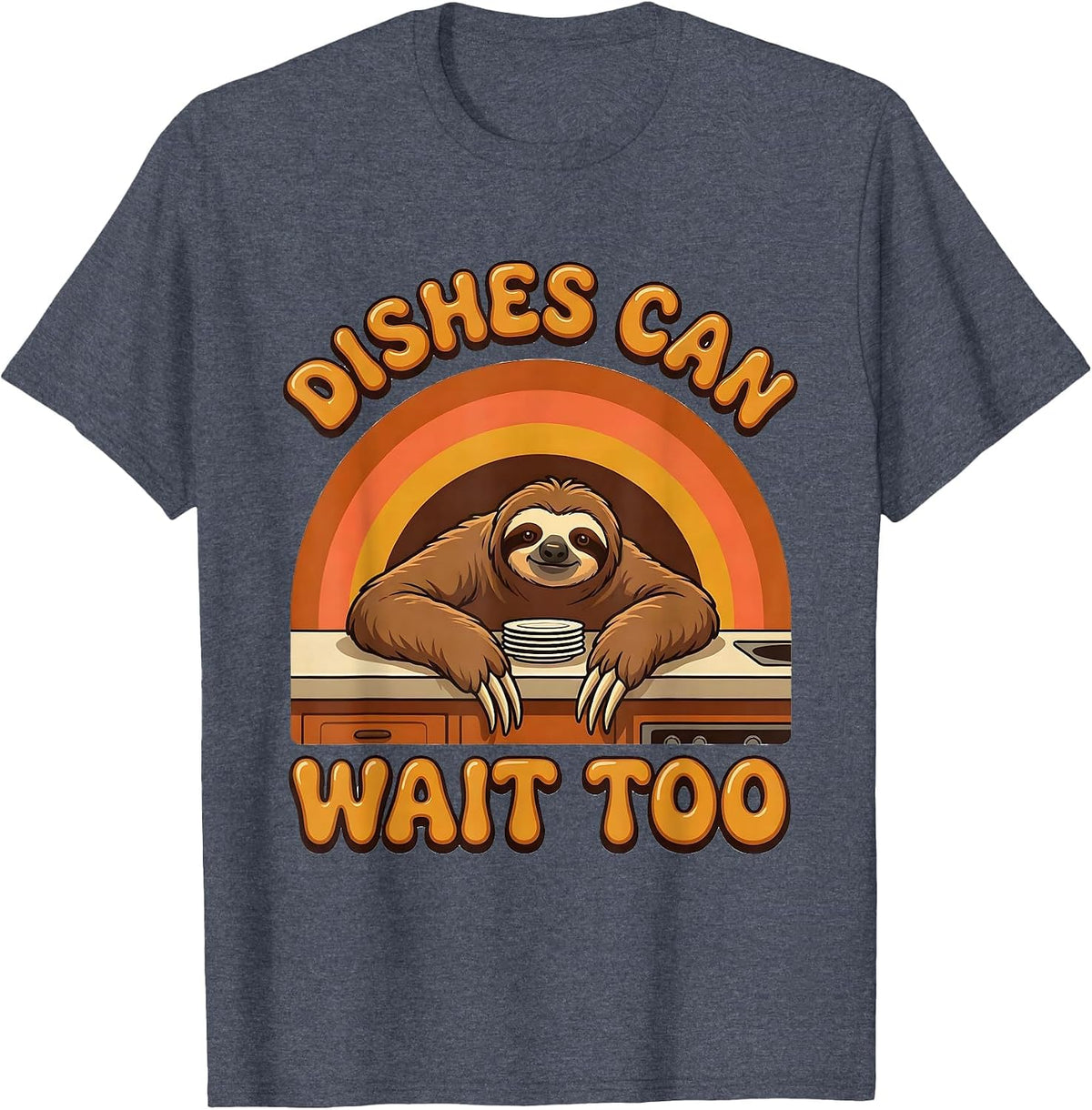 Dishes Can Wait Too Funny Sloth Humor Gift for Sloth Lovers T-Shirt - Heather Blue