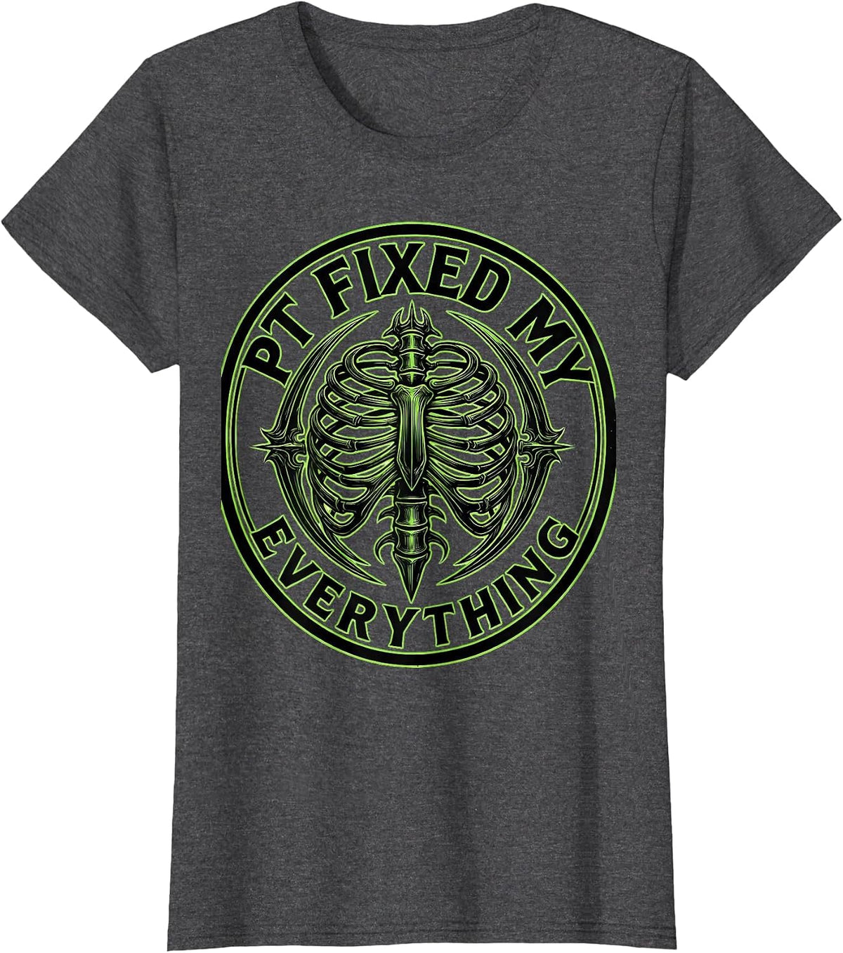 Women's PT Fixed My Everything Physical Therapy Design T-Shirt - Dark Heather Grey