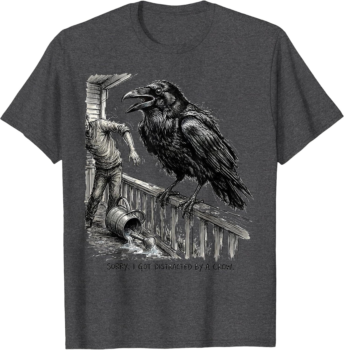 Men's Sorry, I Got Distracted By A Crow Funny Bird Lover Dark T-Shirt - Dark Heather Grey