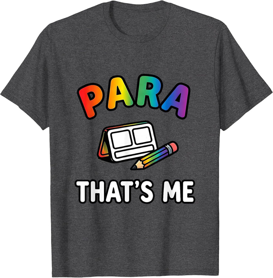 Men's Para That's Me Funny Paraprofessional Paraeducator School T-Shirt - Dark Heather Grey