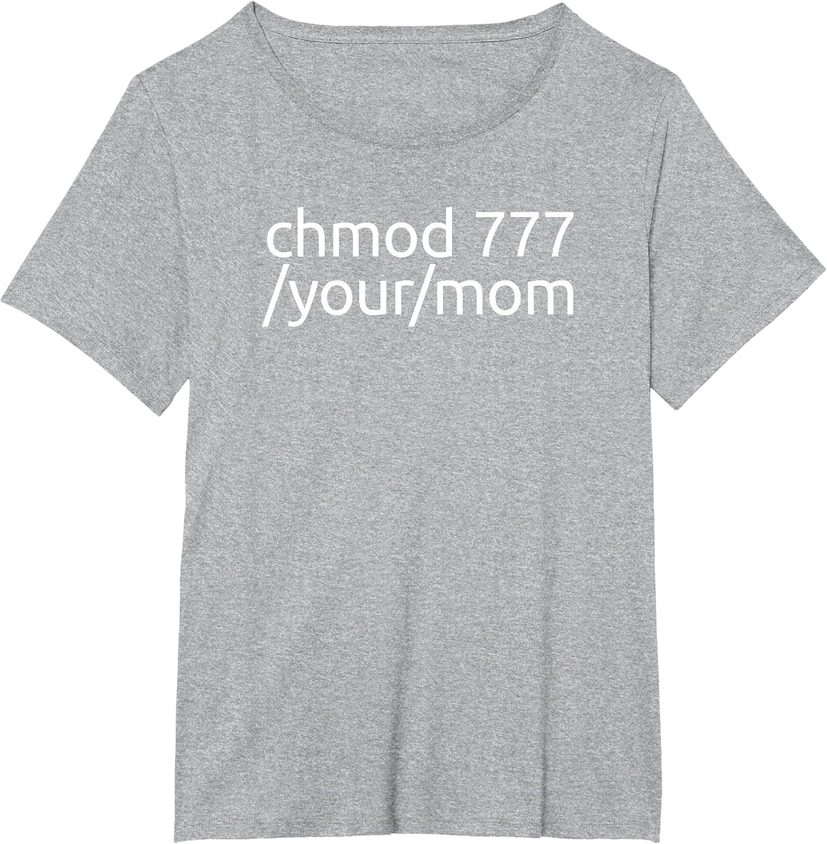 chmod 777 Your Mom Linux Shirt - Funny Tech Humor Tee T-Shirt - Heather Grey