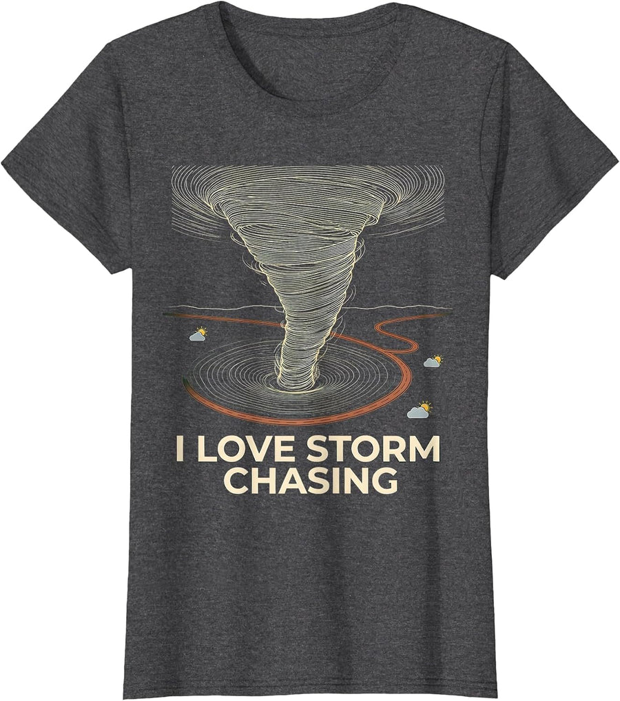 Women's I Love Storm Chasing Funny Tornado Chaser Weather Enthusiast T-Shirt - Dark Heather Grey