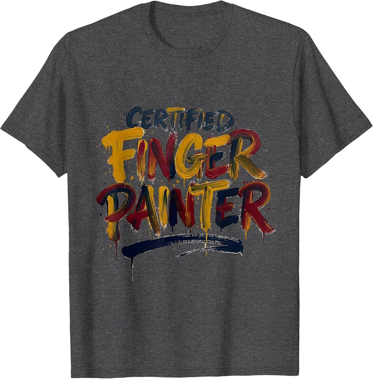 Certified Finger Painter Funny Couple Adult Humor Gift T-Shirt - Dark Heather Grey
