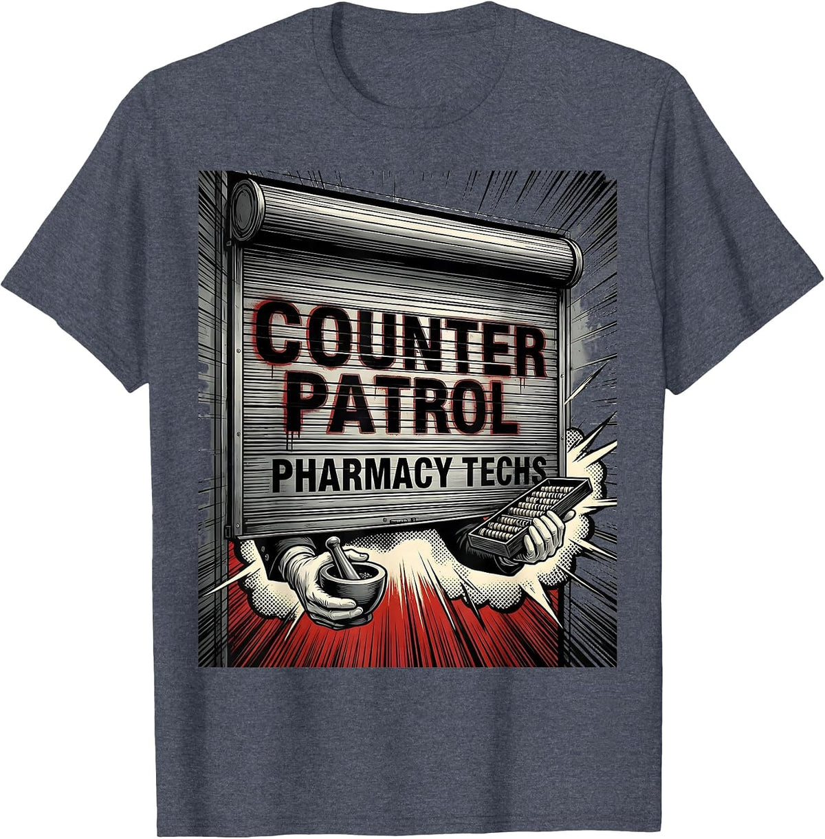 Counter Patrol Pharmacy Techs Funny Pharmacy Tech Humor T-Shirt - Heather Blue