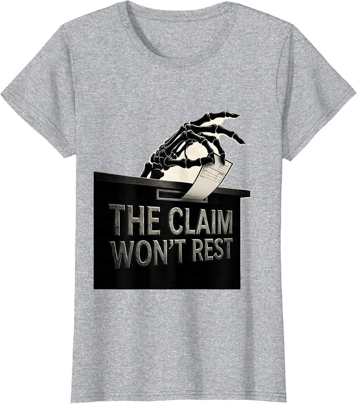 The Claim Won't Rest Funny Pharmacy Tech Skeleton Halloween T-Shirt - Heather Grey