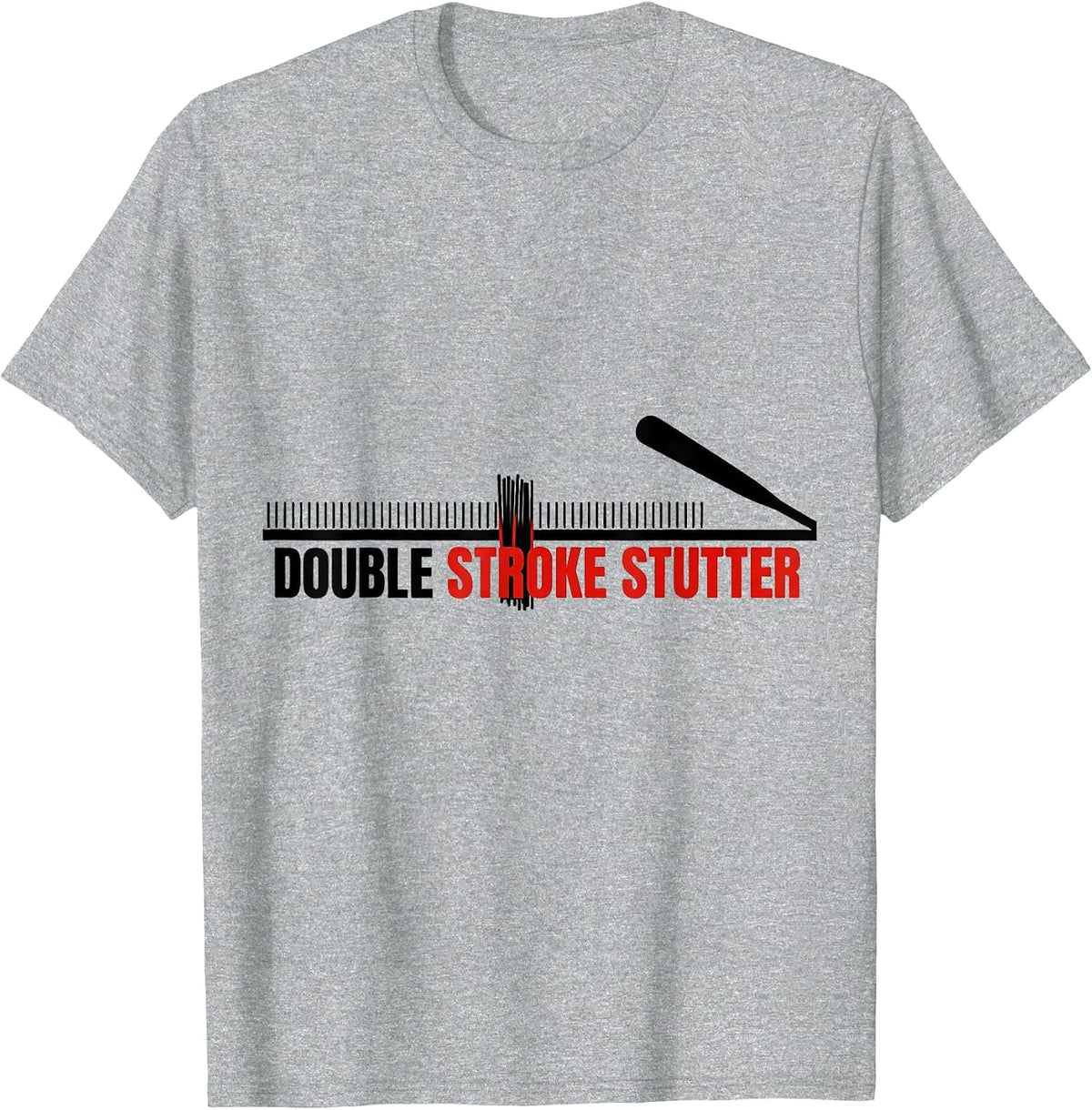 Men's Double Stroke Stutter Funny Drummer Humor Drumline T-Shirt - Heather Grey