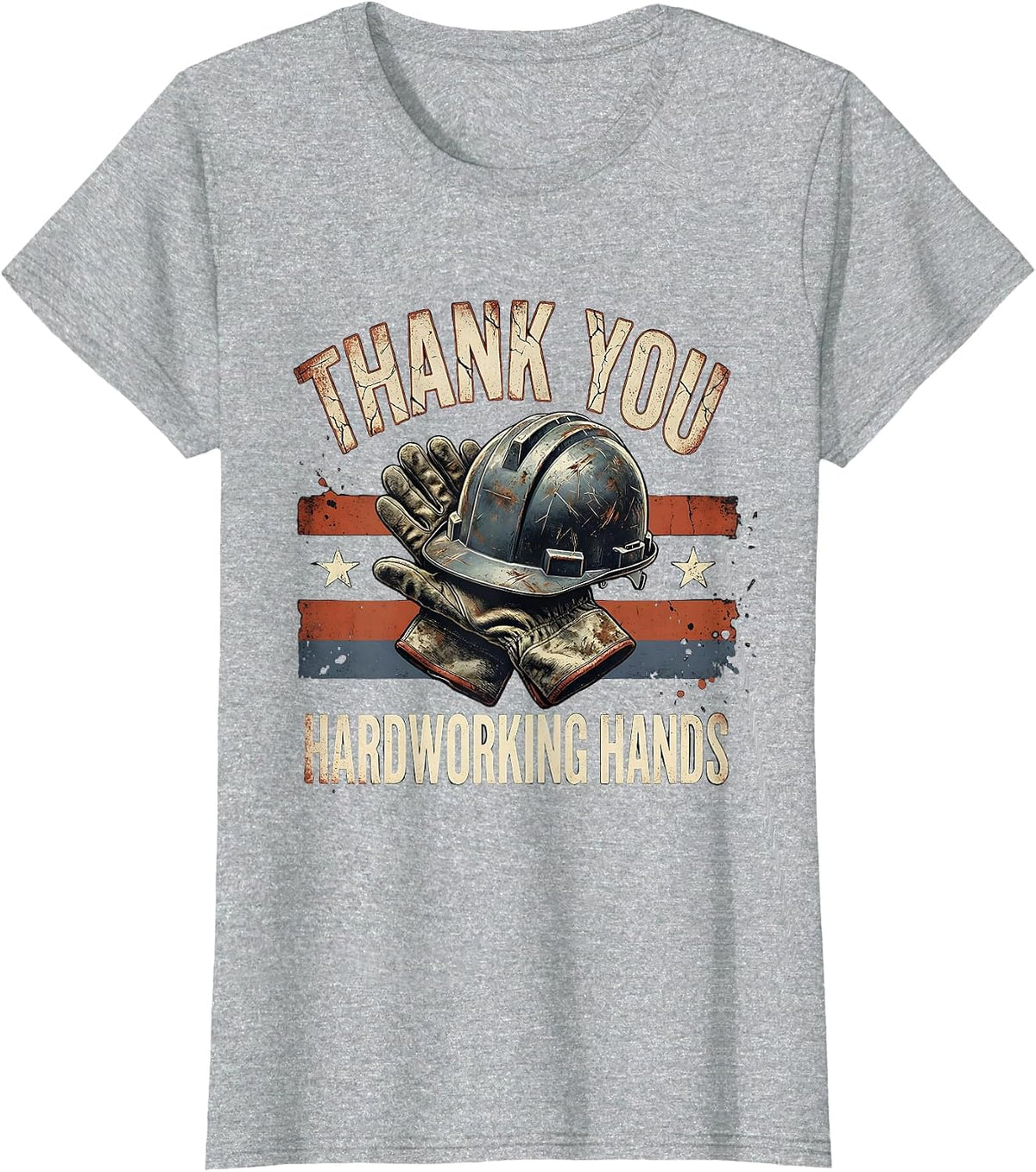 Women's Thank You Hardworking Hands Distressed Labor Day Patriotic T-Shirt - Heather Grey