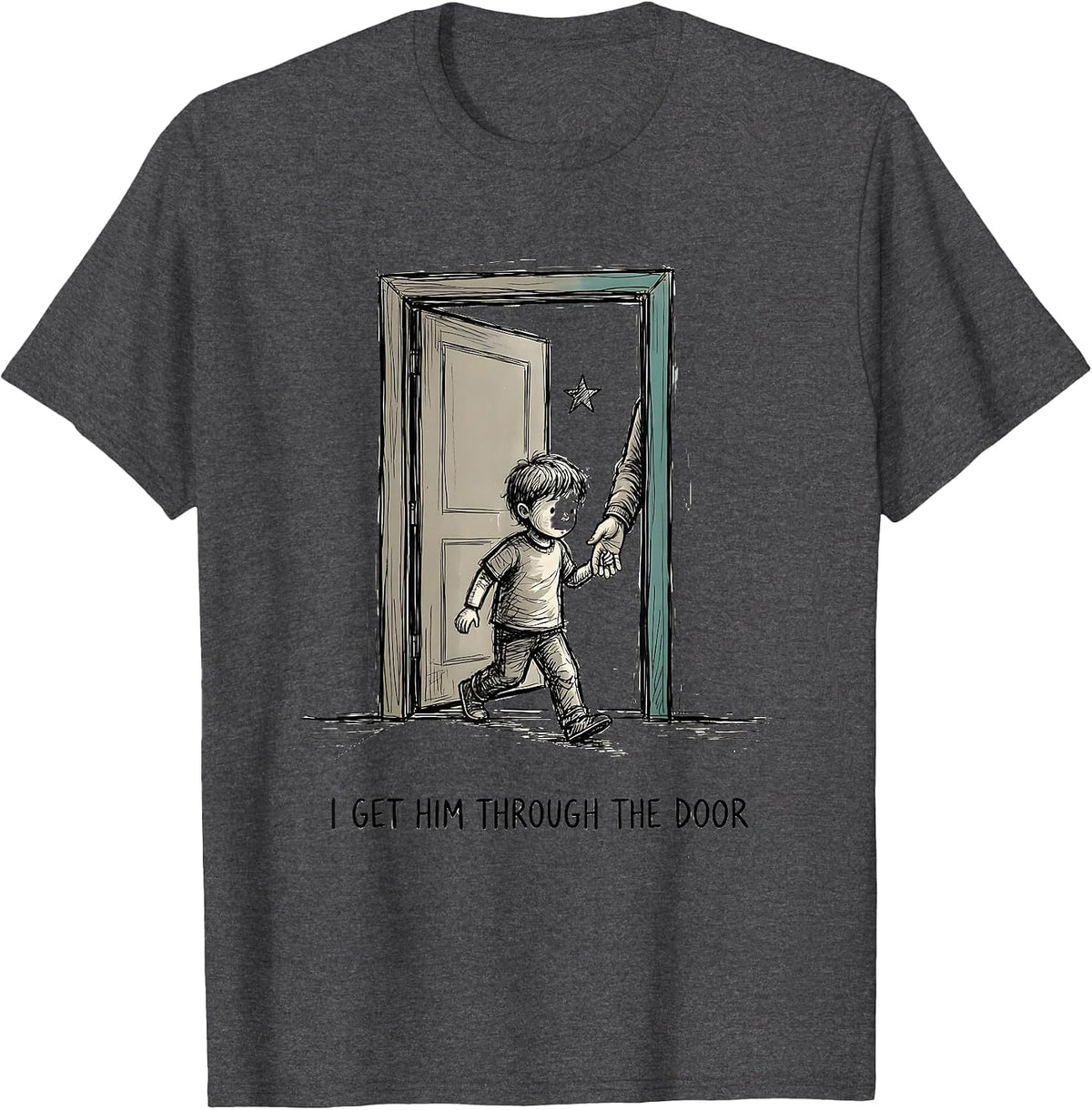 I Get Him Through The Door Funny Para Paraprofessional T-Shirt - Dark Heather Grey