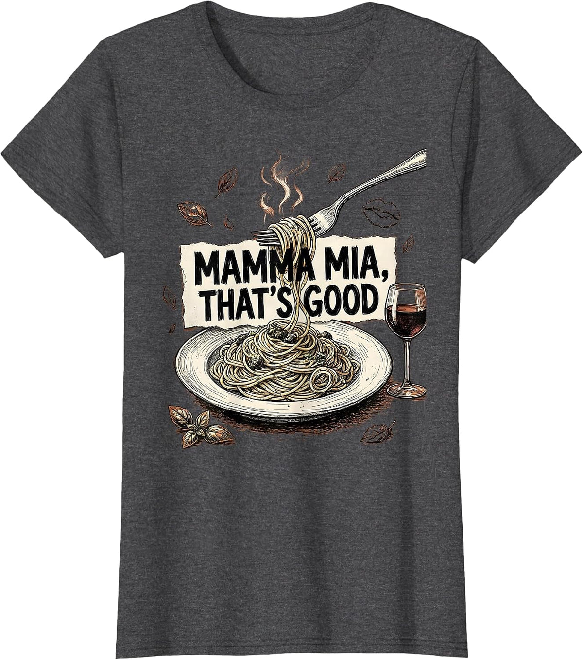 Women's Mamma Mia That's Good Italian Pride Design T-Shirt - Dark Heather Grey