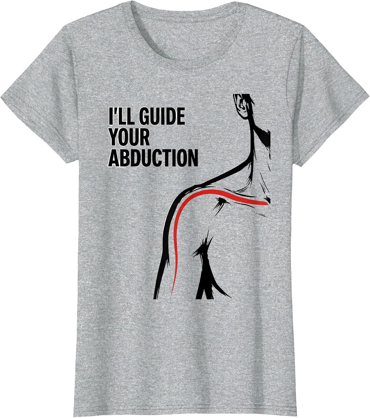 I'll Guide Your Abduction Funny Physical Therapy Rehab T-Shirt - Heather Grey