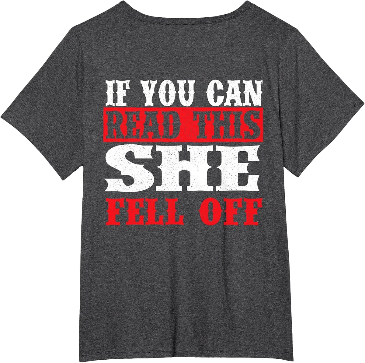 If You Can Read This She Fell Off Biker Motorcycle T-Shirt Tee for Men Women - Dark Heather Grey