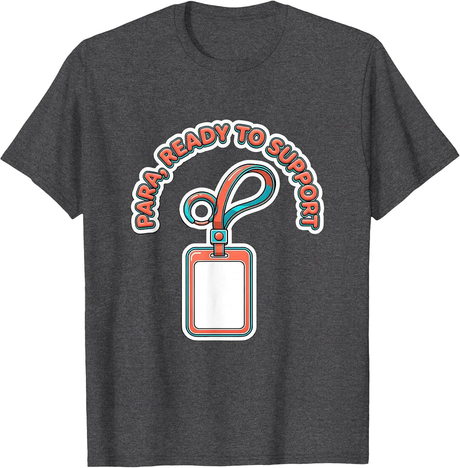 Men's Para Ready To Support Funny Paraprofessional School Staff T-Shirt - Dark Heather Grey