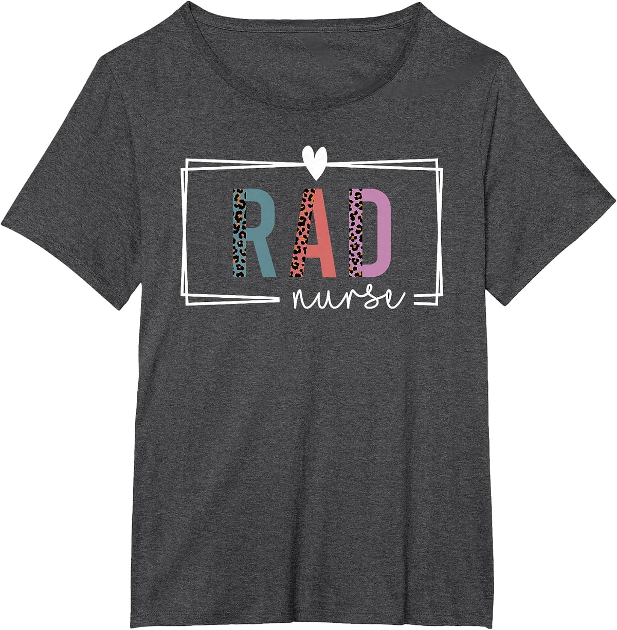 Rad Nurse Radiology Nurse Nurses Day T-Shirt - Dark Heather Grey
