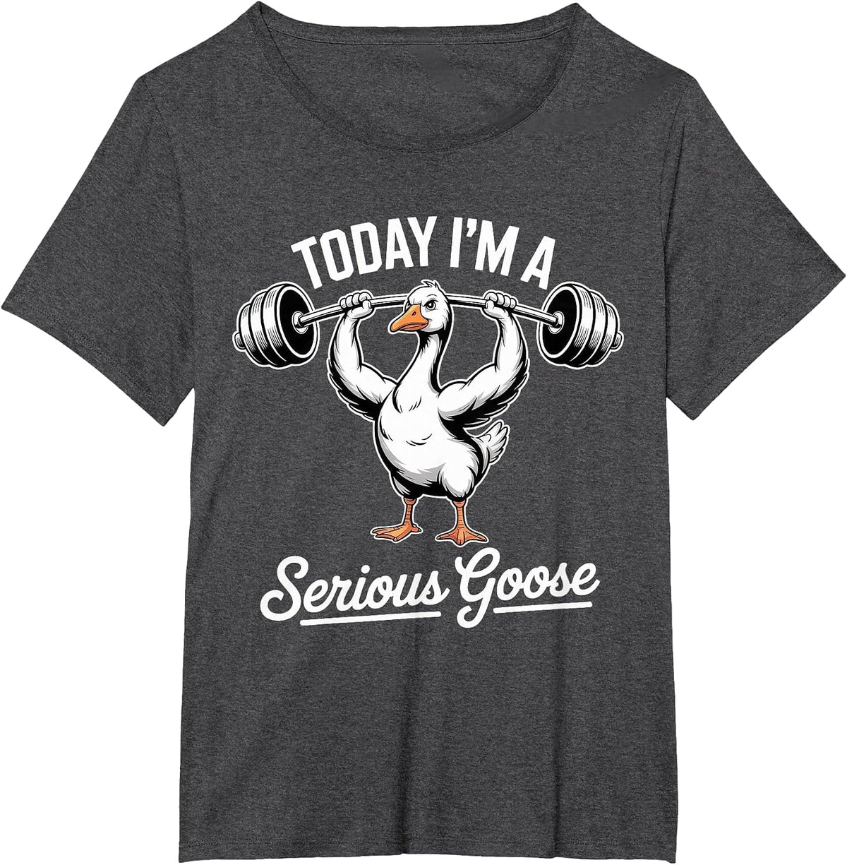Funny Weightlifting Serious Goose Gym Humor Workout T-Shirt - Dark Heather Grey