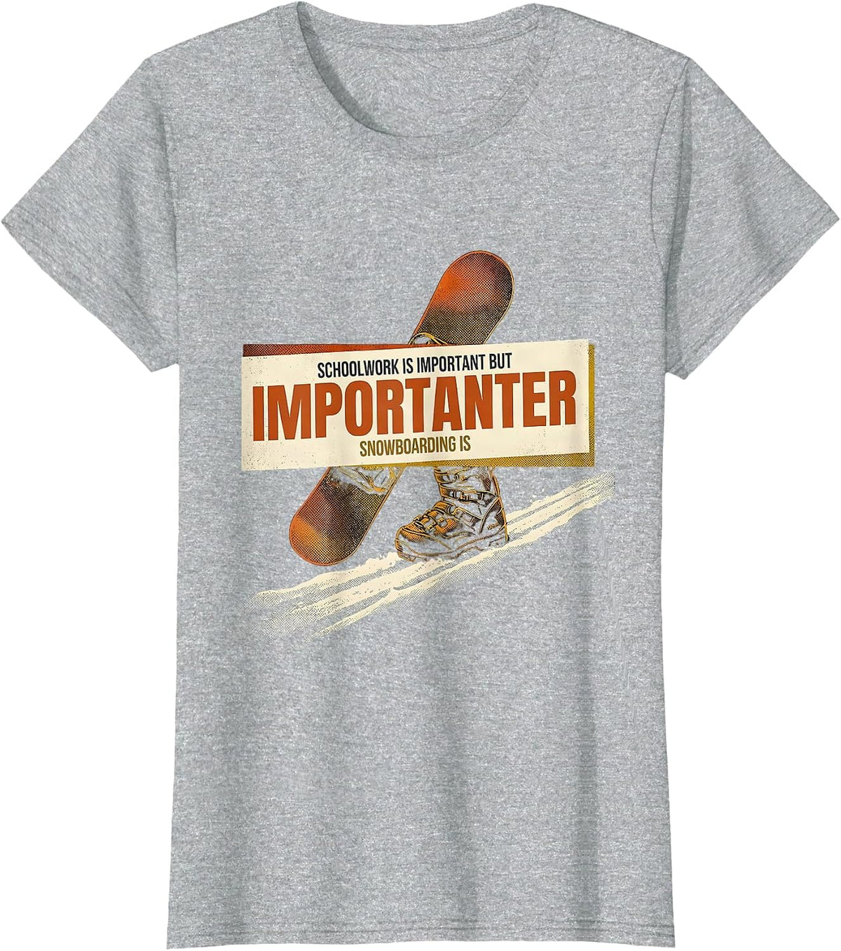 Women's Schoolwork Is Important But Snowboarding Is Importanter T-Shirt - Heather Grey