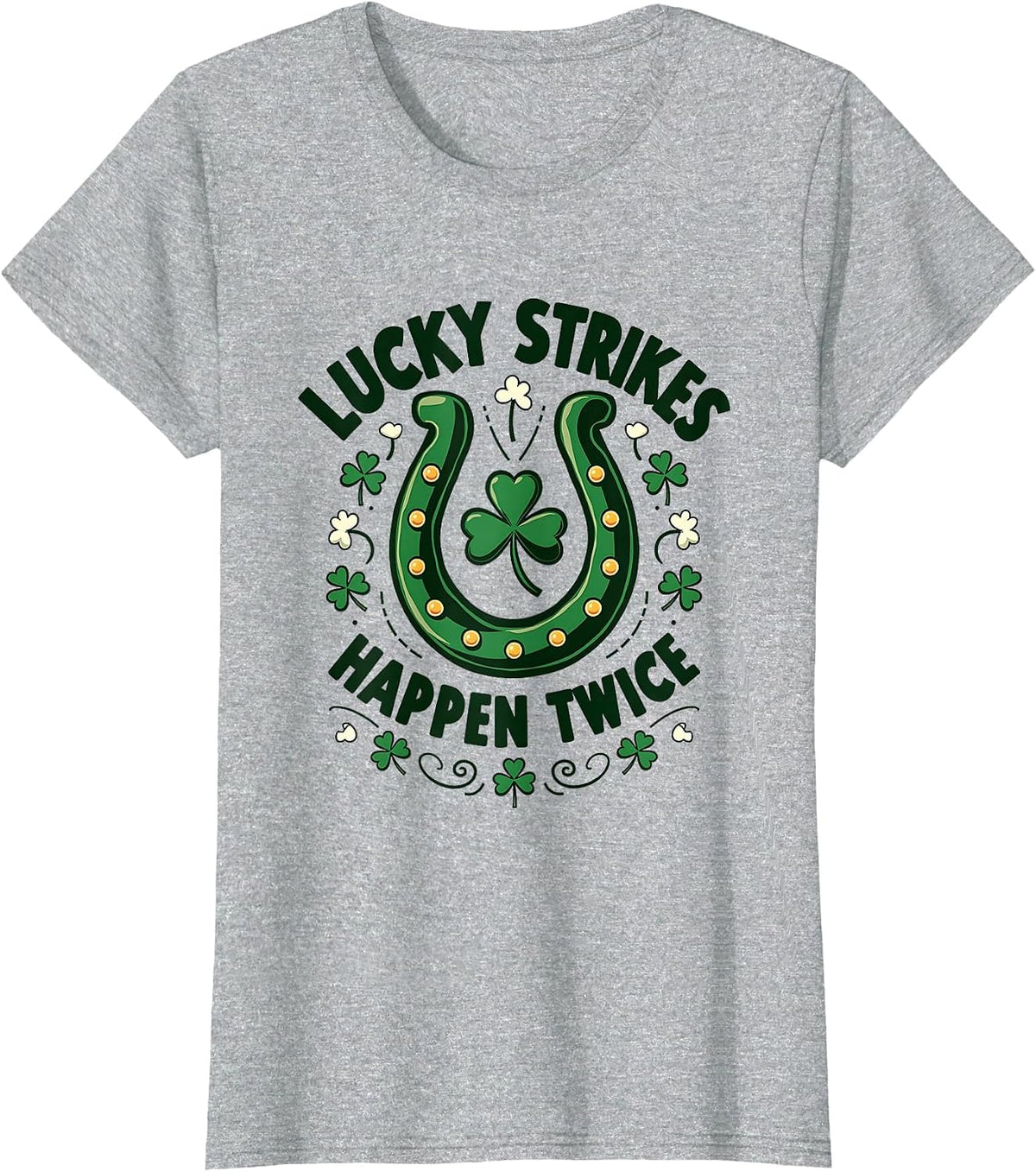 Lucky Strikes Happen Twice St Patricks Design T-Shirt - Heather Grey