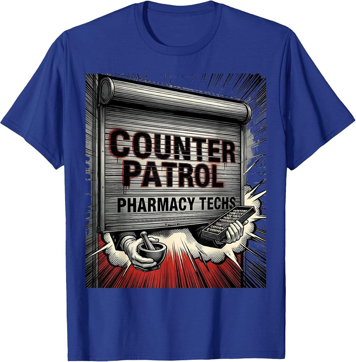 Counter Patrol Pharmacy Techs Funny Pharmacy Tech Humor T-Shirt - Royal Blue