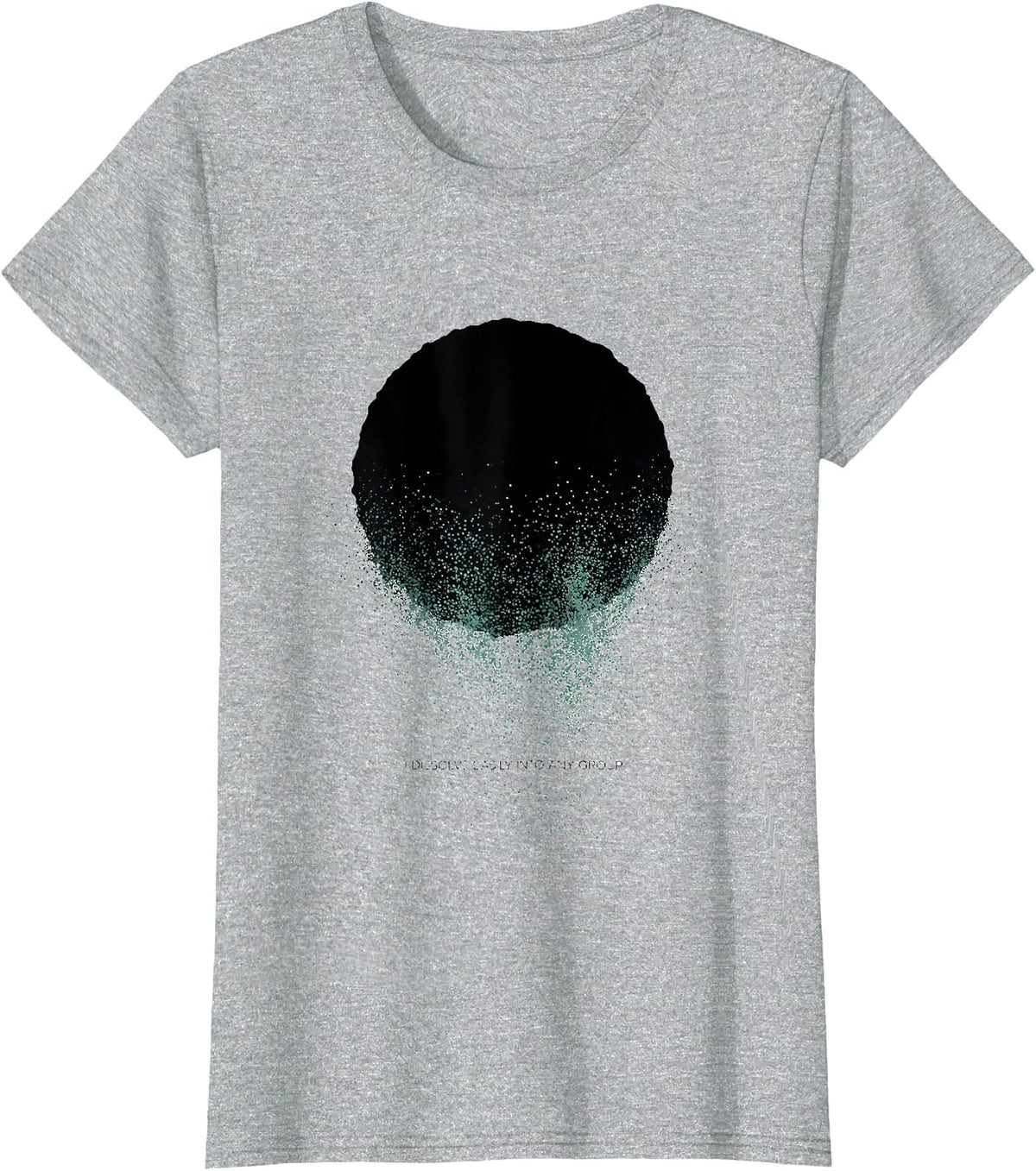 Women's I Dissolve Easily Into Any Group Funny Science Chemistry T-Shirt - Heather Grey