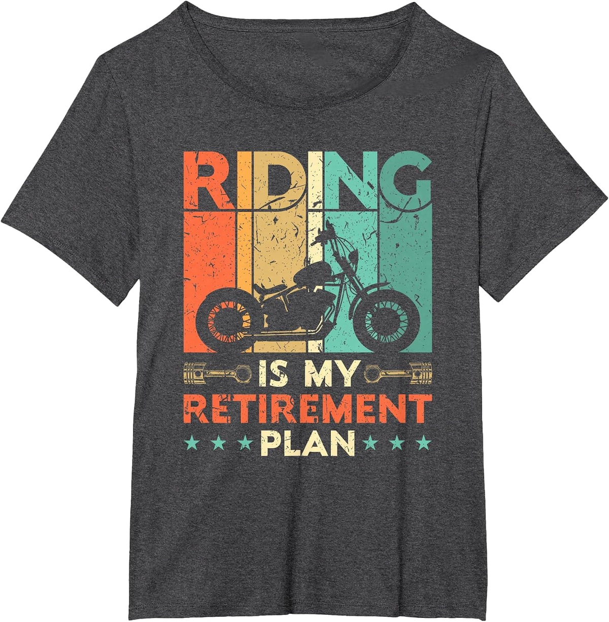 Riding is My Retirement Plan Motorcycle Riders Biker Retired T-Shirt - Dark Heather Grey