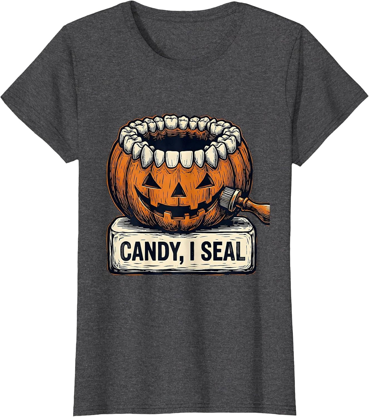 Women's Candy I Seal Funny Dental Hygienist Halloween Fall Humor T-Shirt - Dark Heather Grey