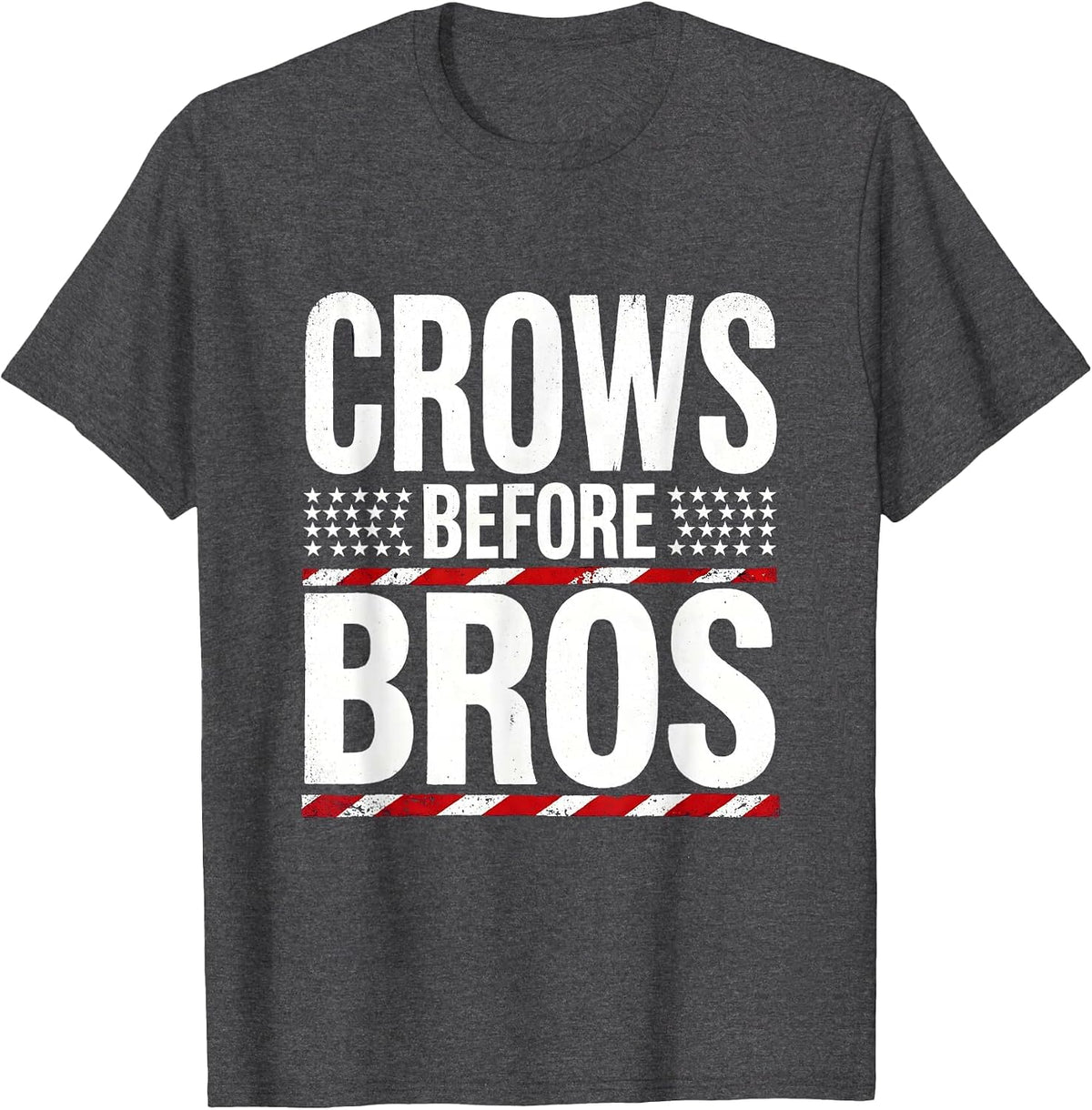 Crows Before Bros Funny Bird Lover Design T-Shirt - Dark Heather Grey