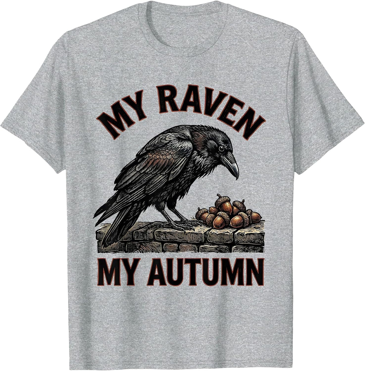 Men's My Raven My Autumn Gothic Dark Humor Crow Lover T-Shirt - Heather Grey