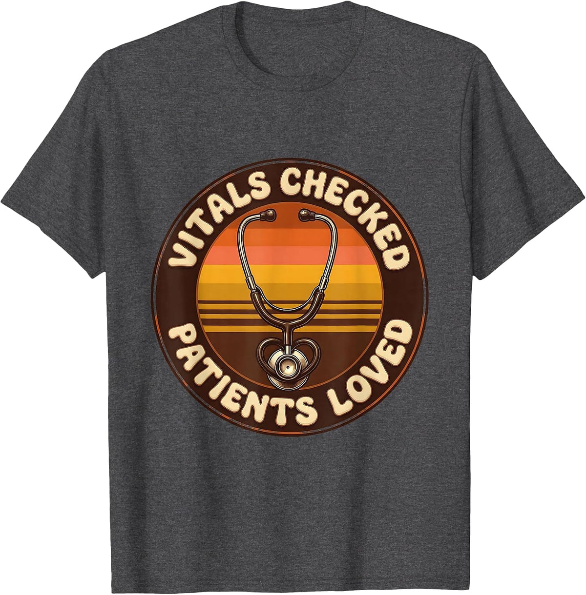 Vitals Checked Patients Loved Medical Assistant T-Shirt - Dark Heather Grey