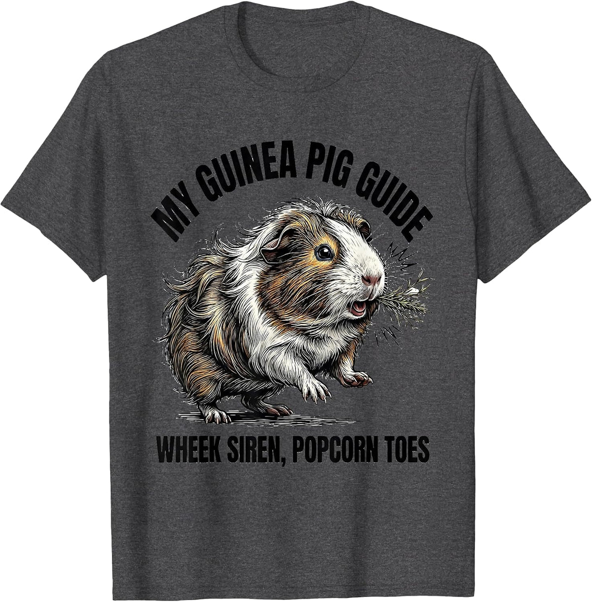 Men's My Guinea Pig Guide: Wheek Siren, Popcorn Toes Funny T-Shirt - Dark Heather Grey