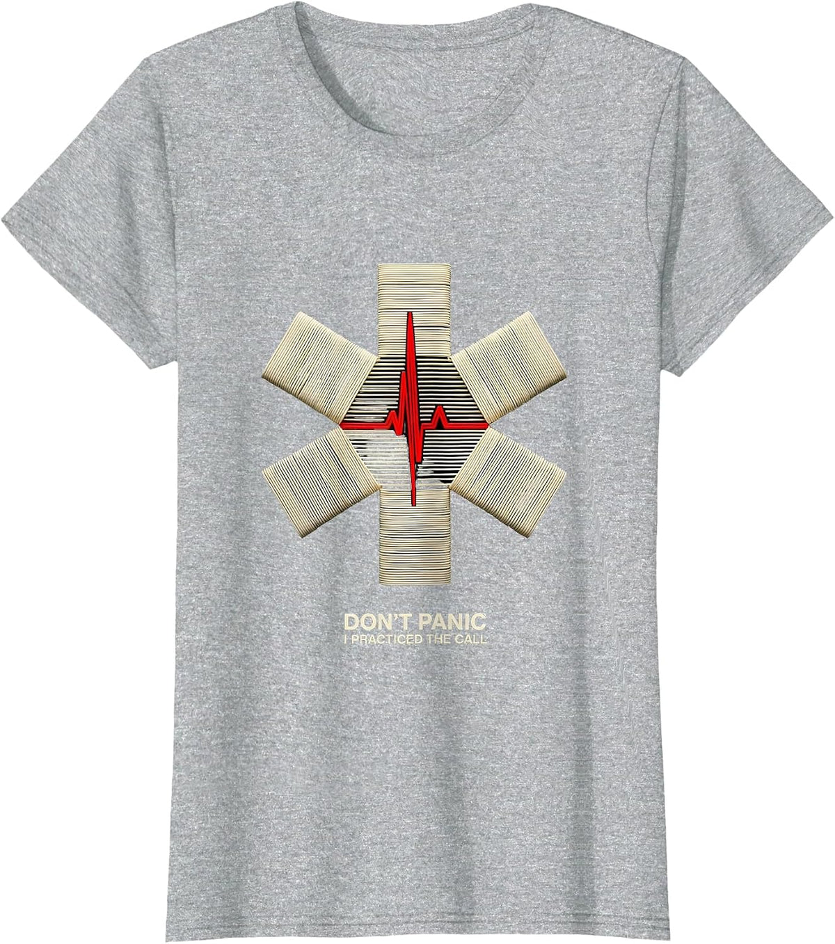 Don't Panic I Practiced The Call Funny EMT Paramedic EMS T-Shirt - Heather Grey