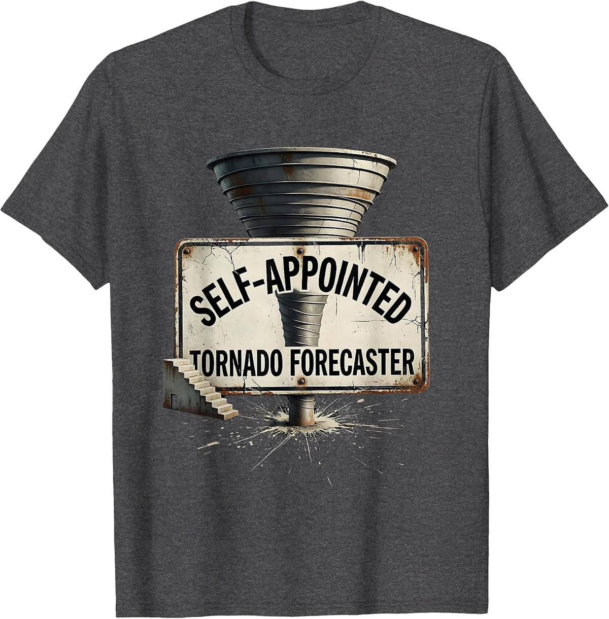 Self-Appointed Tornado Forecaster Distressed Storm Chaser T-Shirt - Dark Heather Grey