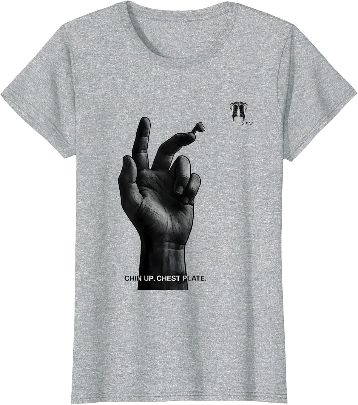 Women's Chin Up Chest Plate X-Ray Radiology Tech Rad Tech Humor T-Shirt - Heather Grey