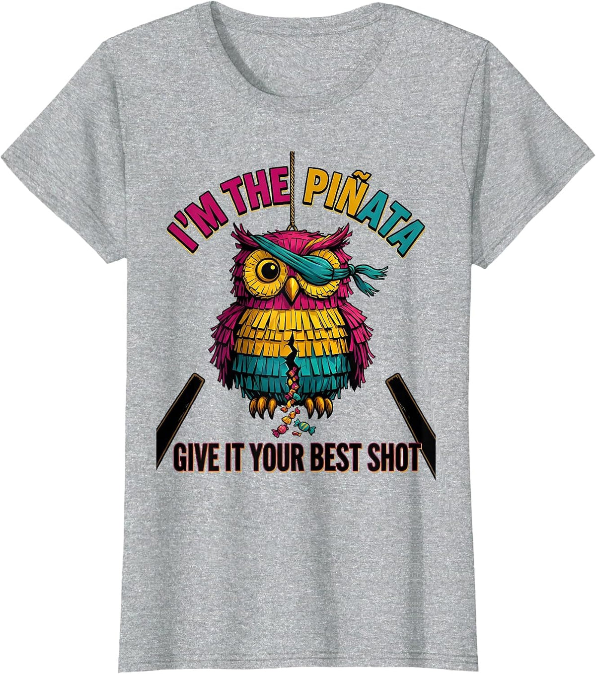 I'm The Piñata Give It Your Best Shot Funny Cinco De Mayo T-Shirt - Heather Grey