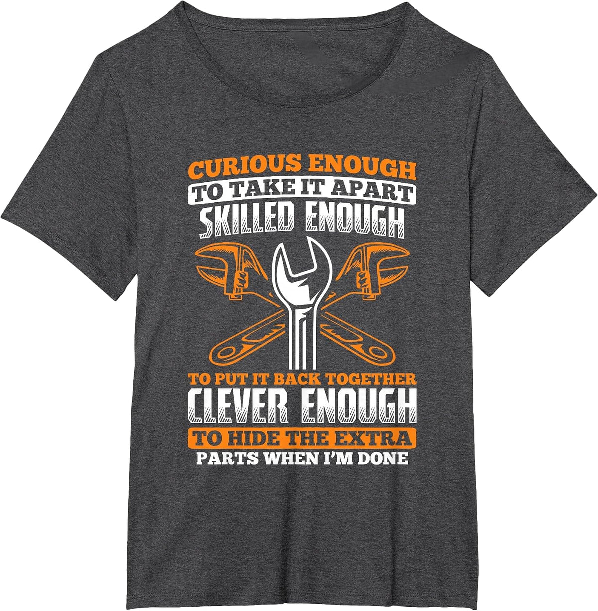 Skilled Enough to Put It Back Together Garage Car Mechanic T-Shirt - Dark Heather Grey