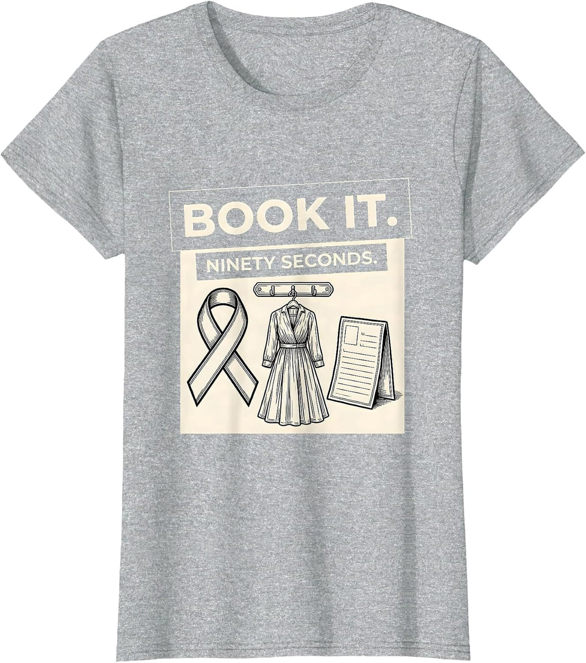 Women's Book It Ninety Seconds Mammography Tech Sonographer T-Shirt - Heather Grey