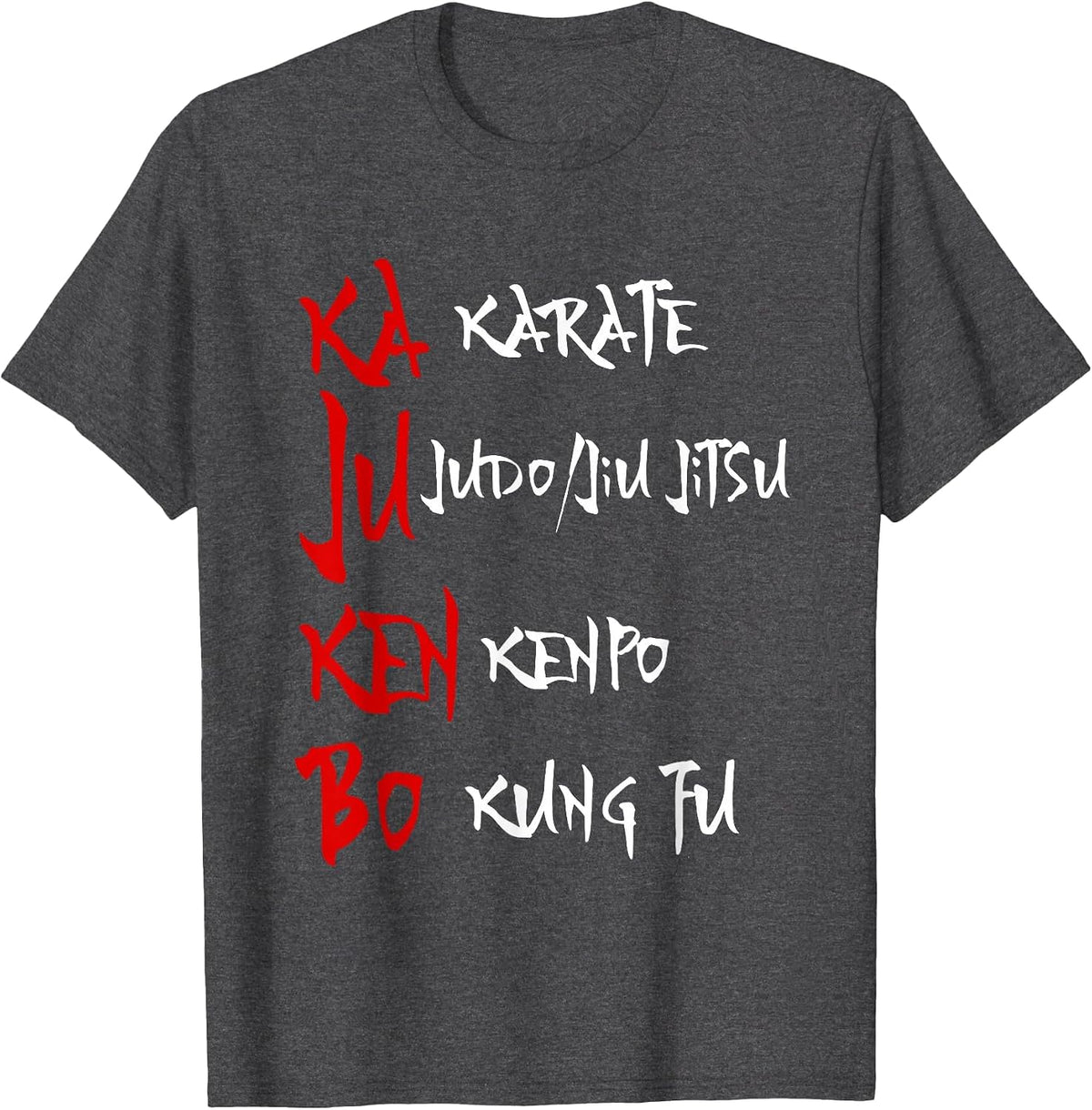 Great Kajukenbo Fighting Karate Judo Kenpo Kung Fu T-Shirt - Dark Heather Grey